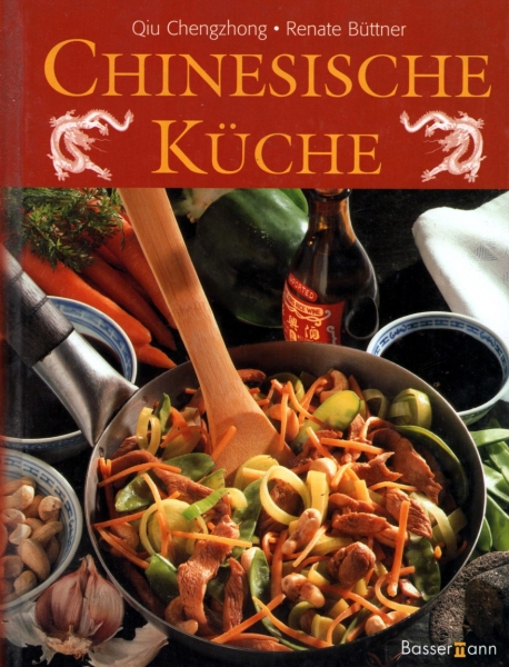 Chinesische Küche von Qiu Chengzhong, Renate Büttner